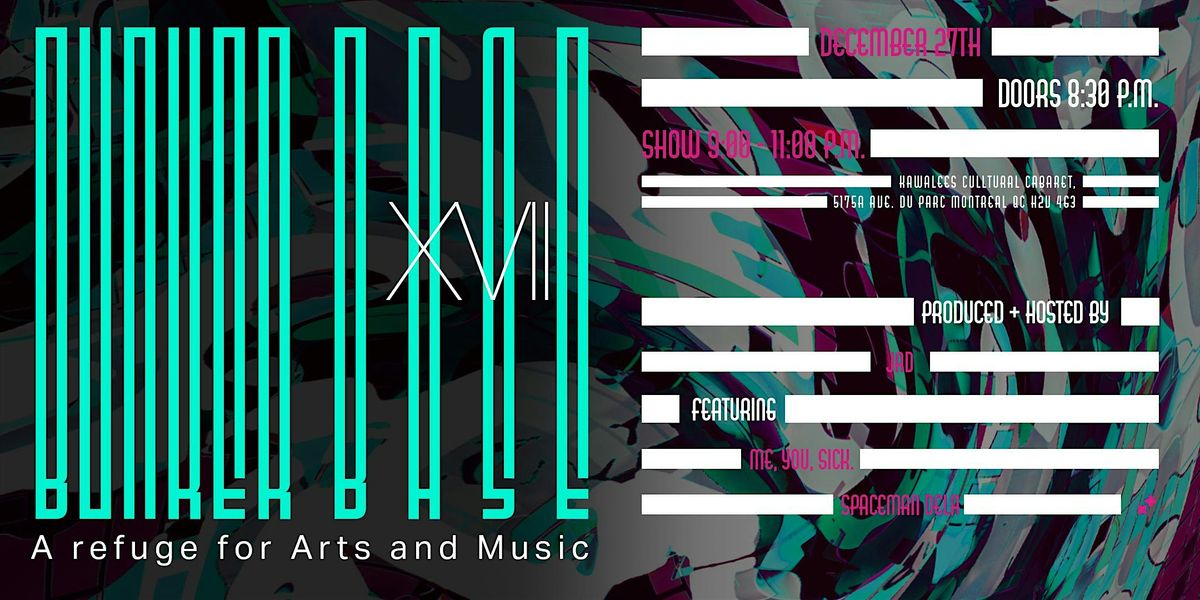 Bunker Base: a refuge of Arts and Music | Seventeenth Edition