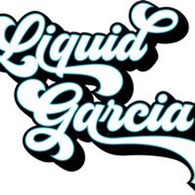 Liquid Garcia
