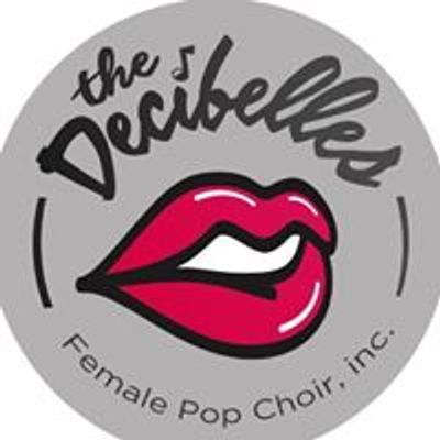 The Decibelles Female Pop Choir Inc.