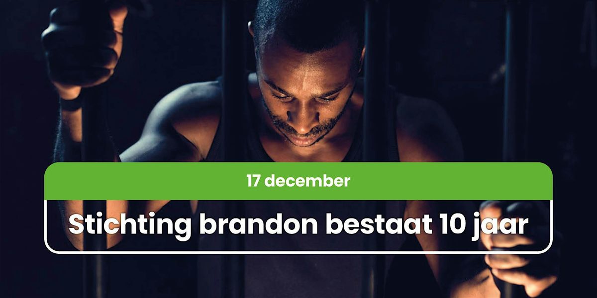 Vier 10 jaar Stichting Brandon!