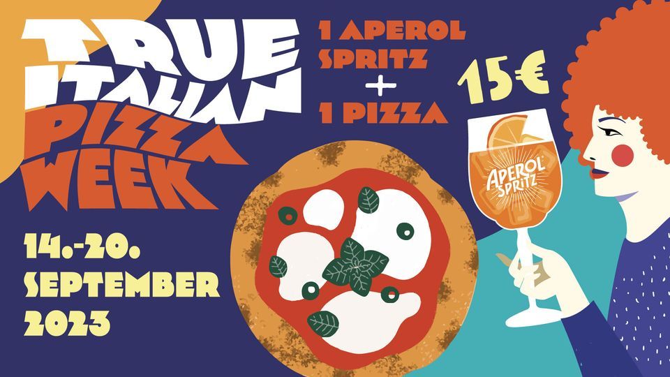 True Italian Pizza Week Berlin: Pizza+Spritz=\u20ac15