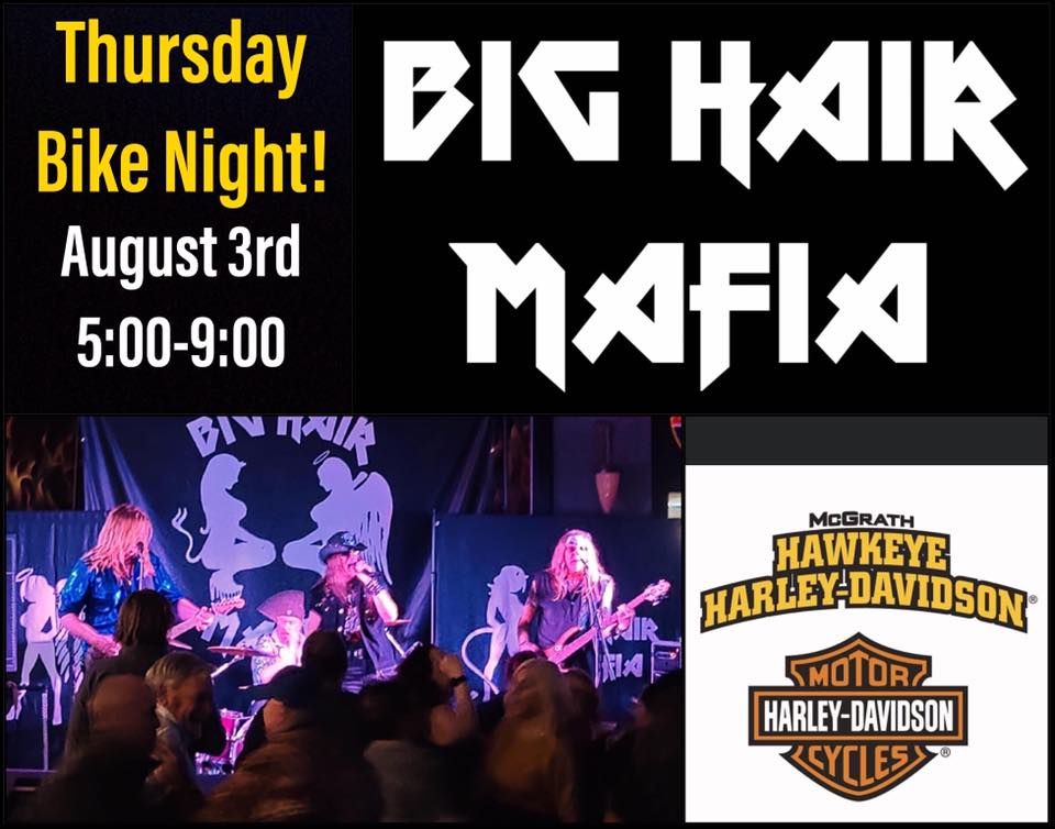 Big Hair Mafia bike night at Hawkeye Harley Davidson Aug 3rd | McGrath