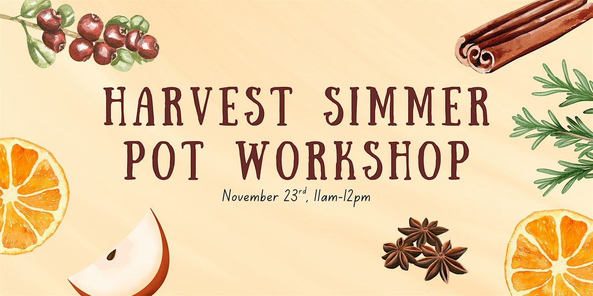 Harvest Simmer Pot Workshop