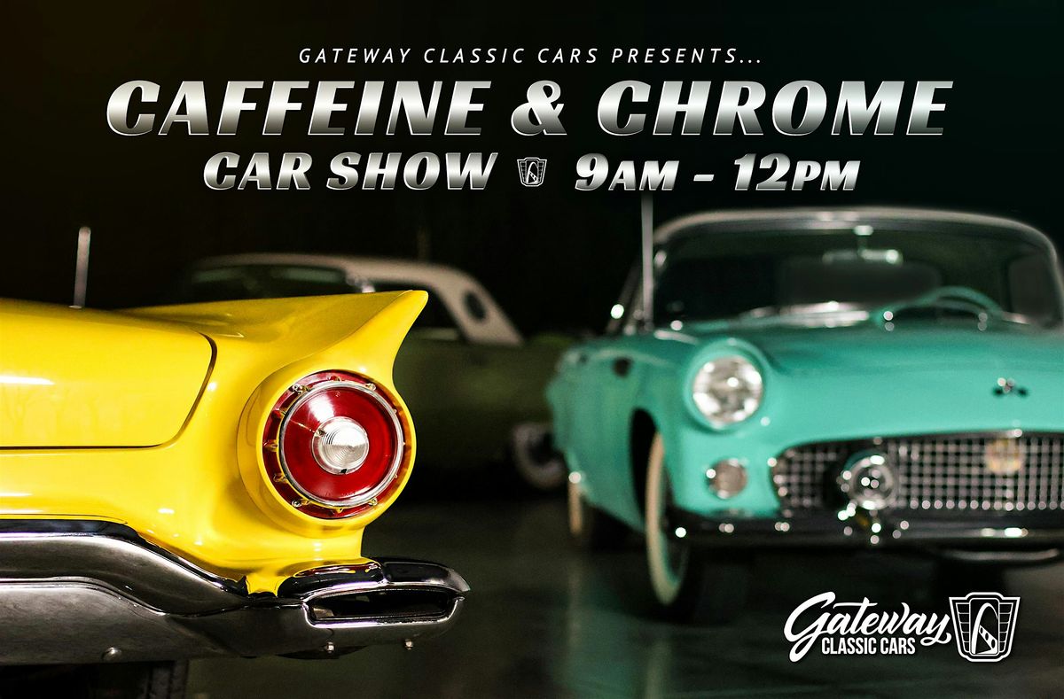 Caffeine and Chrome - Gateway Classic Cars of Tulsa