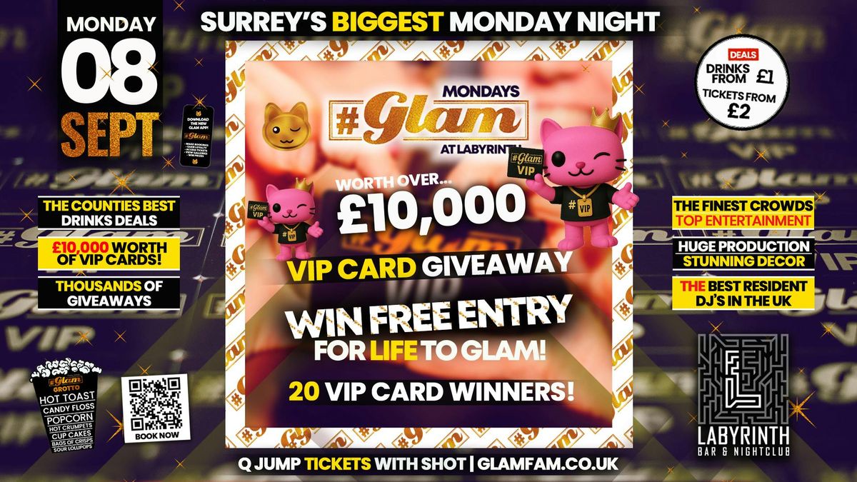 Glam \ud83d\udcb3VIP CARD GIVEAWAY\ud83d\udcb3 Win Free Entry For Life! \ud83d\ude0e | Surrey's Biggest Monday Night! \ud83e\udd29