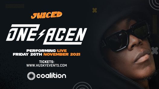 Juiced Fridays Presents One Acen Live 26 11 21 Coalition Brighton En November 26 To November 27