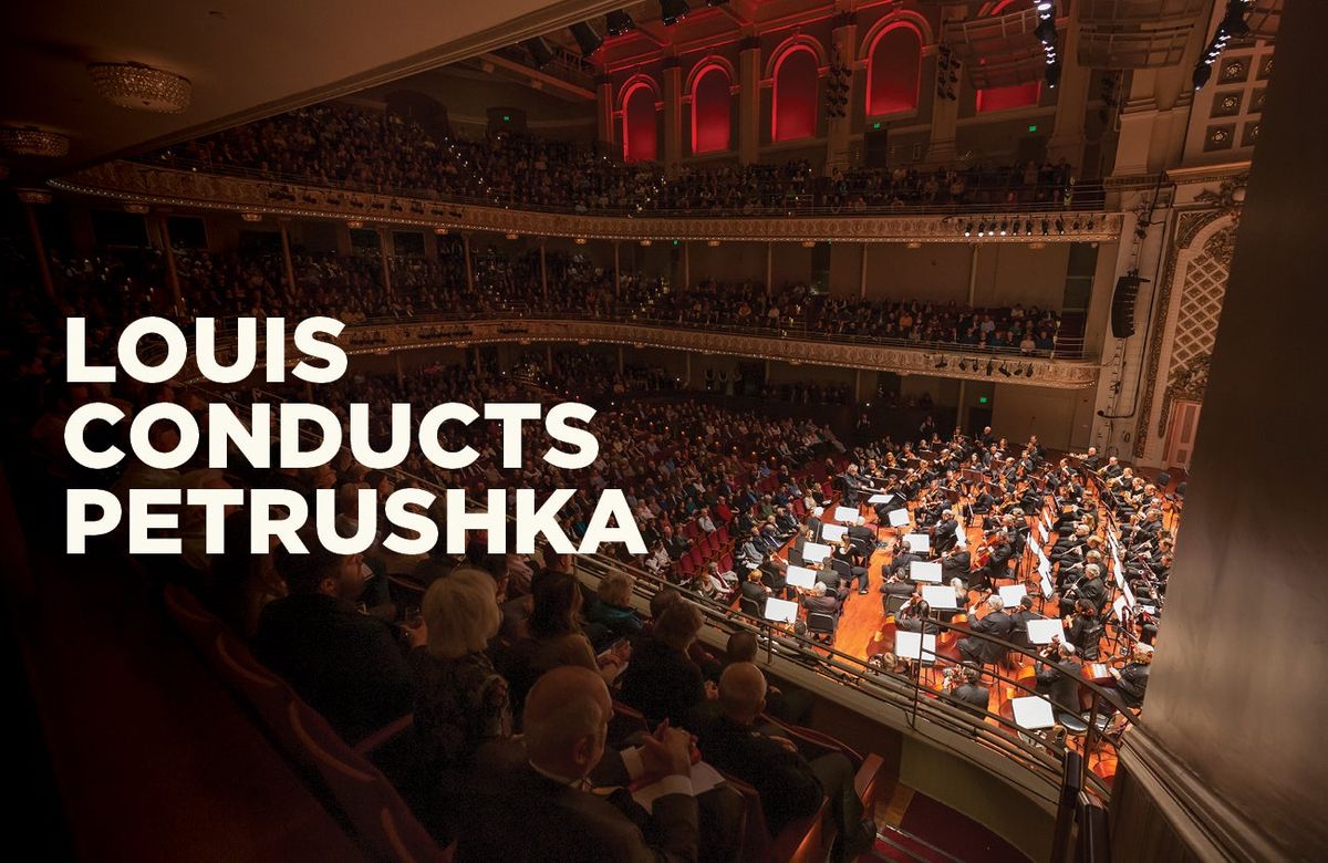 Cincinnati Symphony Orchestra - Louis Conducts Petrushka at Cincinnati Music Hall