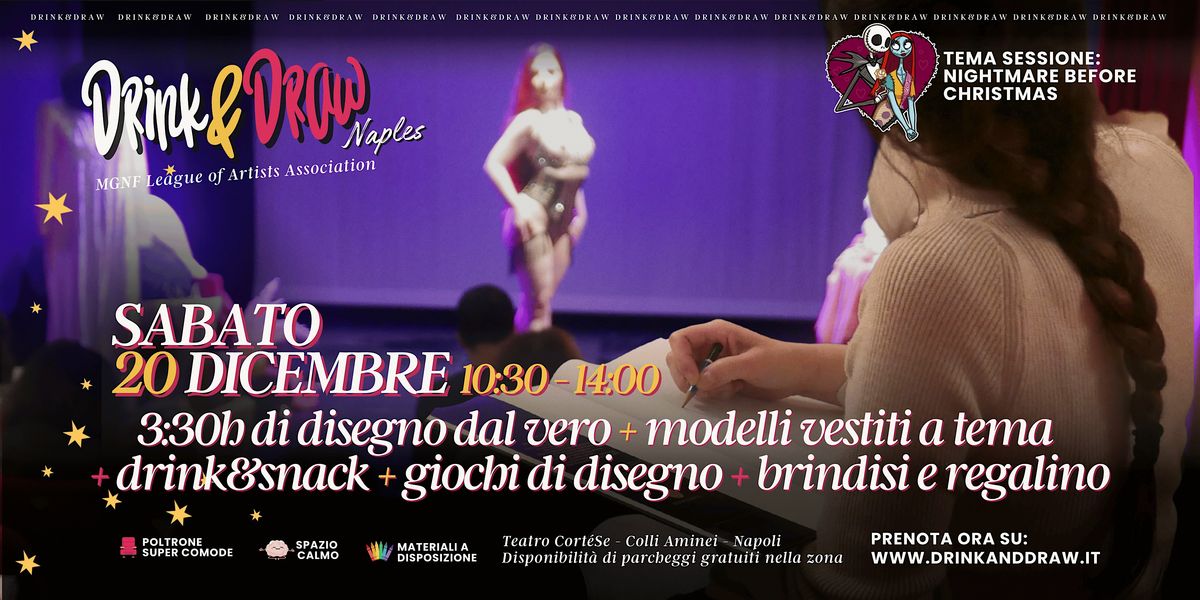 Drink and Draw Napoli 20 Dic. 10:30-14:00 Tema: Nightmare before Christmas