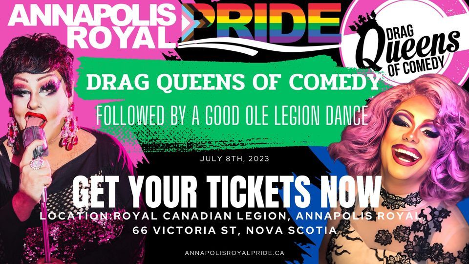 Annapolis Royal DRAG EXTRAVAGANZA Drag Show & Dance)19+ Annapolis Legion, Annapolis