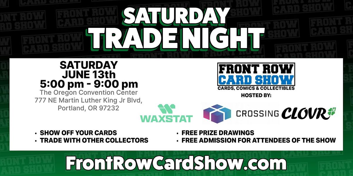 Trade Night at Front Row Card Show in Portland
