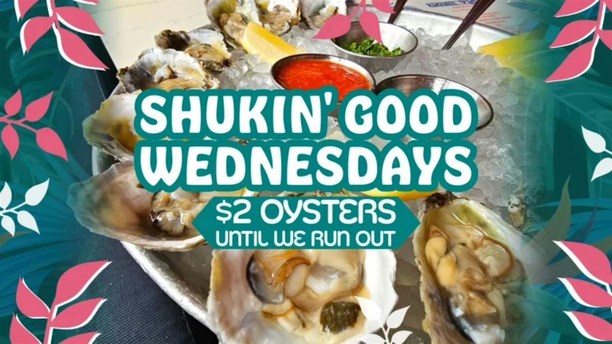 Shuckin\u2019 Good Wednesdays | $2 Oysters in Venice Beach