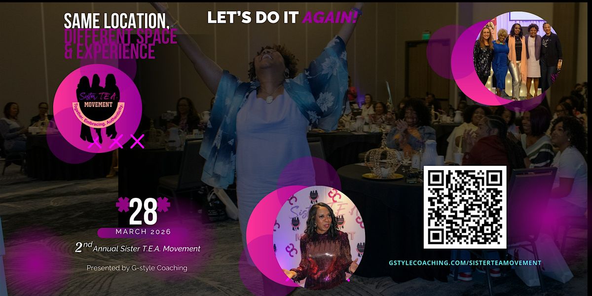 Sister T.E.A. Movement 2026 - The Heartbeat of a Movement