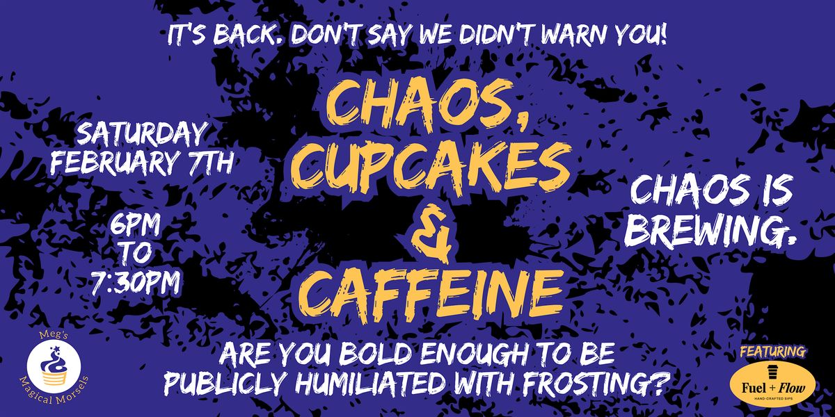 Chaos, Cupcakes & Caffeine