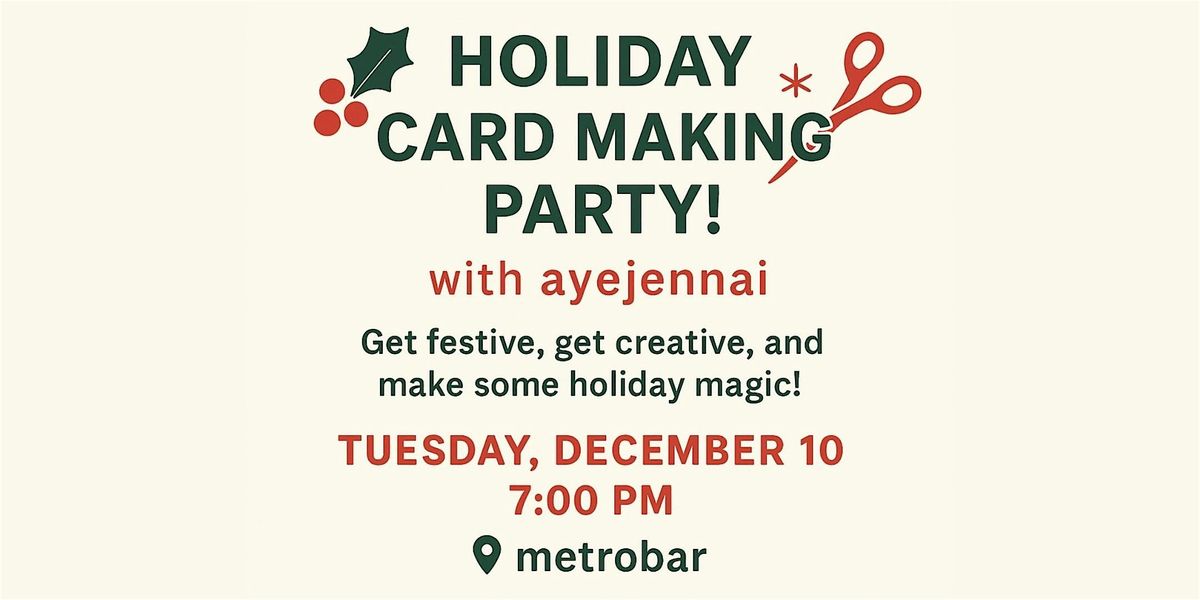 Holiday Card Making Party at metrobar with ayejennai