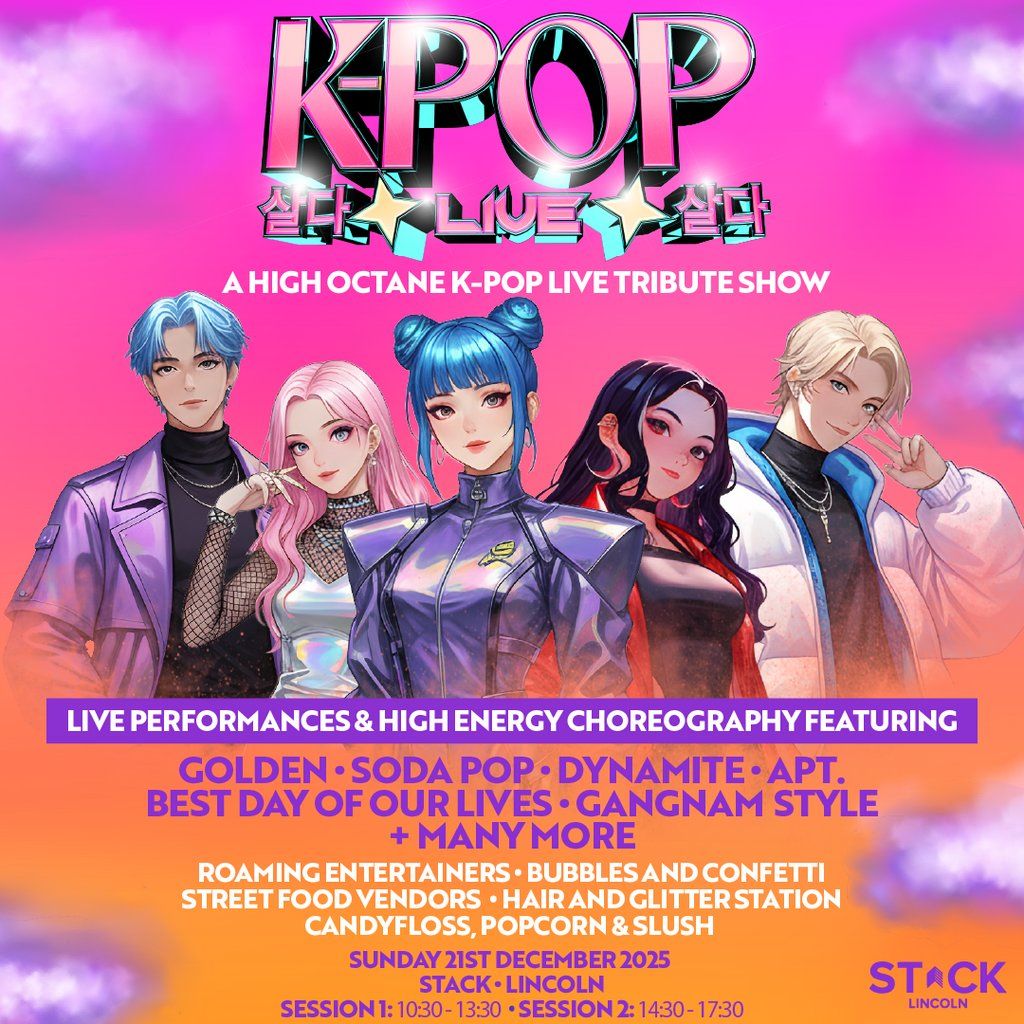 K-POP Live | STACK Lincoln | LIMITED TICKETS LEFT!!!