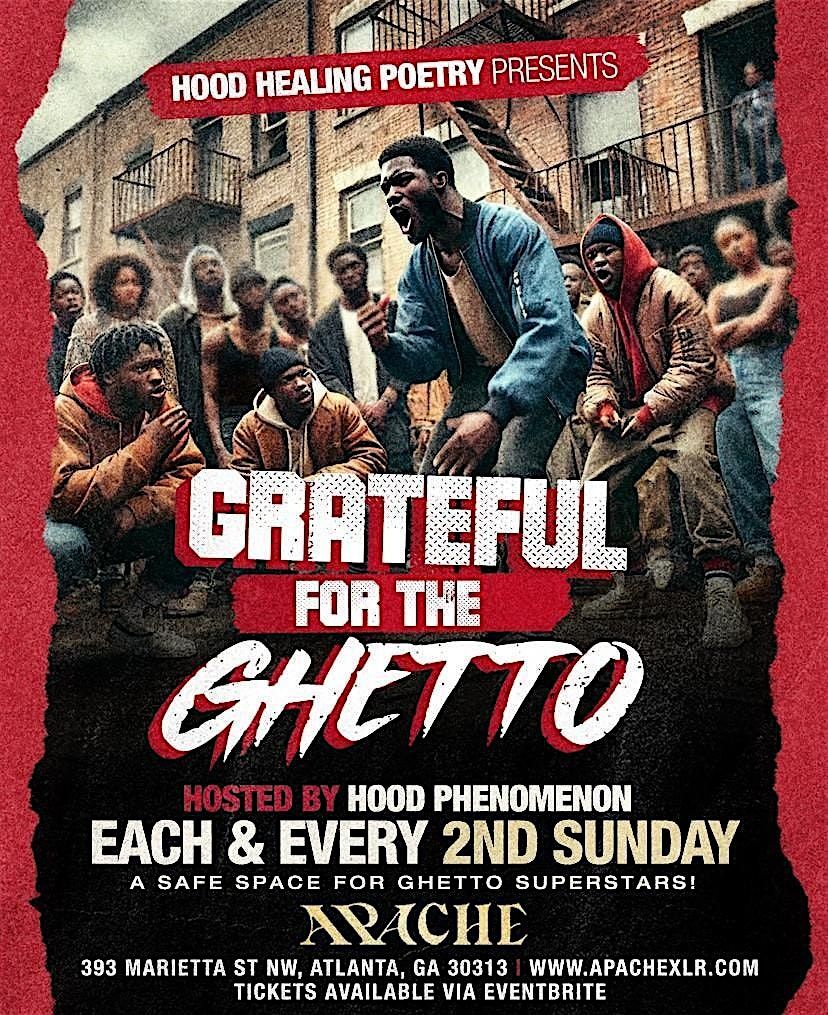 Hood Healing Poetry Presents: Grateful For The Ghetto