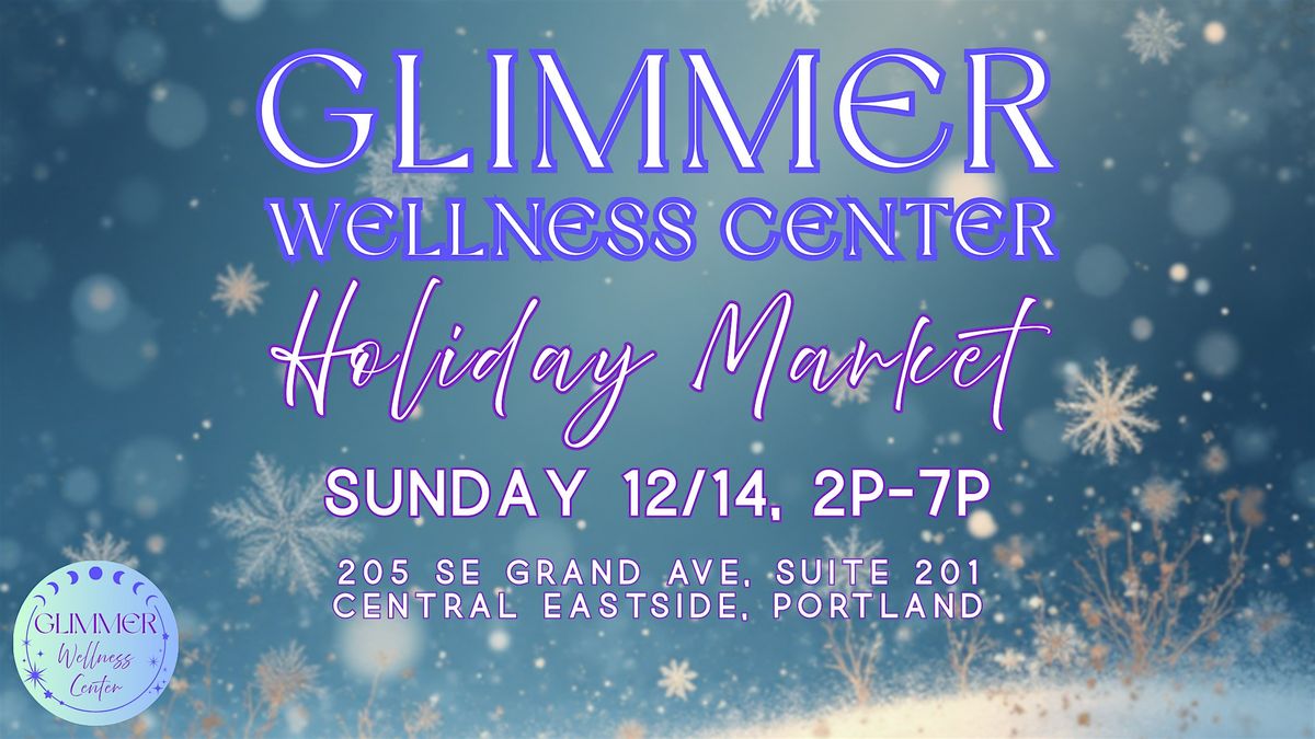 Glimmer Wellness Holiday Market