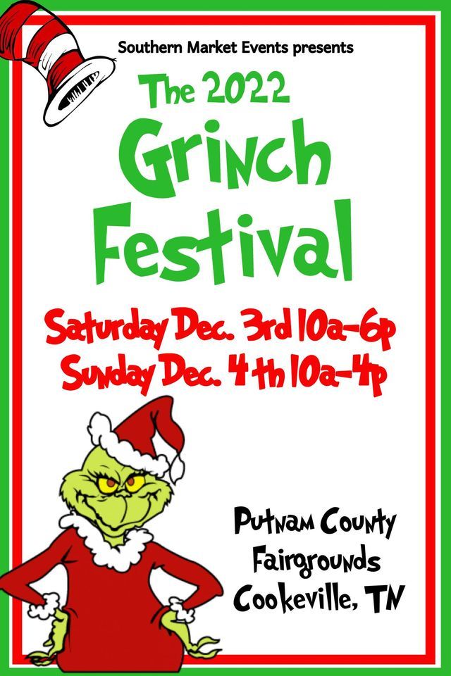 The 2022 Grinch Festival Putnam County Fairgrounds, Cookeville, TN