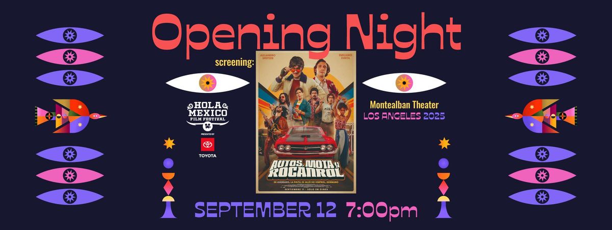 OPENING NIGHT - 16th Annual Hola Mexico Film Festival
