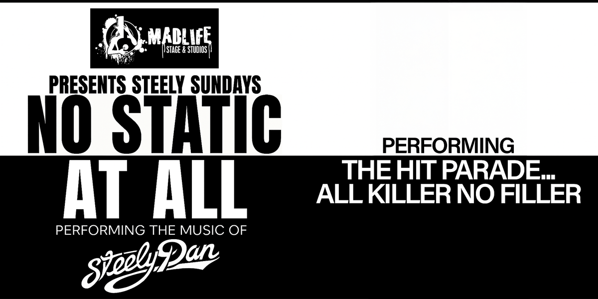 Steely Sundays \u2014 No Static At All performing The Music of Steely Dan