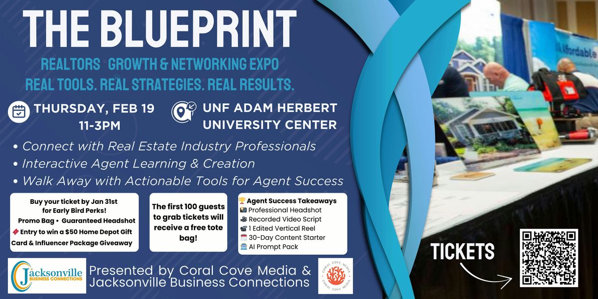 The BluePrint: Realtors Growth & Networking expo Real Tools. Real Strate
