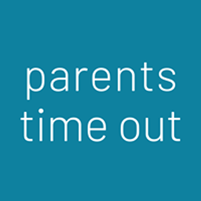 Parents Time Out