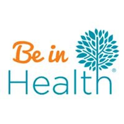 Be in Health\u2122