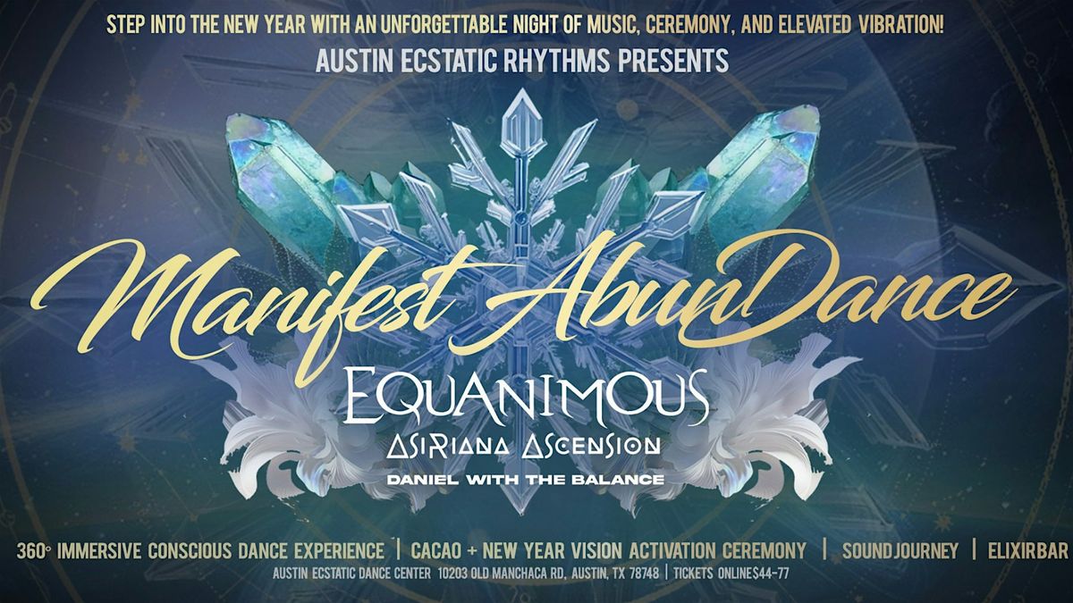 Manifest AbunDance 2026! with Equanimous