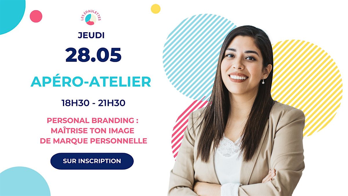 Ap\u00e9ro des Epaulettes -  Ma\u00eetriser ton image  de marque personnelle
