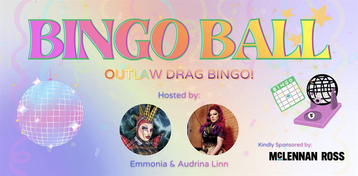 Bingo Ball: OUTlaw Drag Bingo!