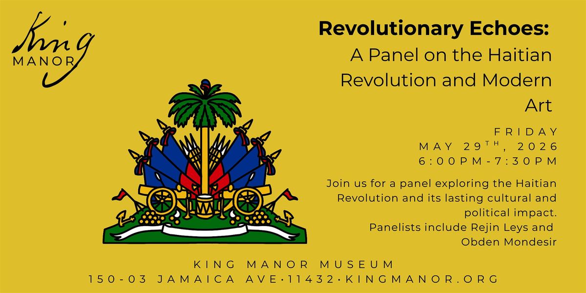 Revolutionary Echoes: A Panel on the Haitian Revolution and Modern Art
