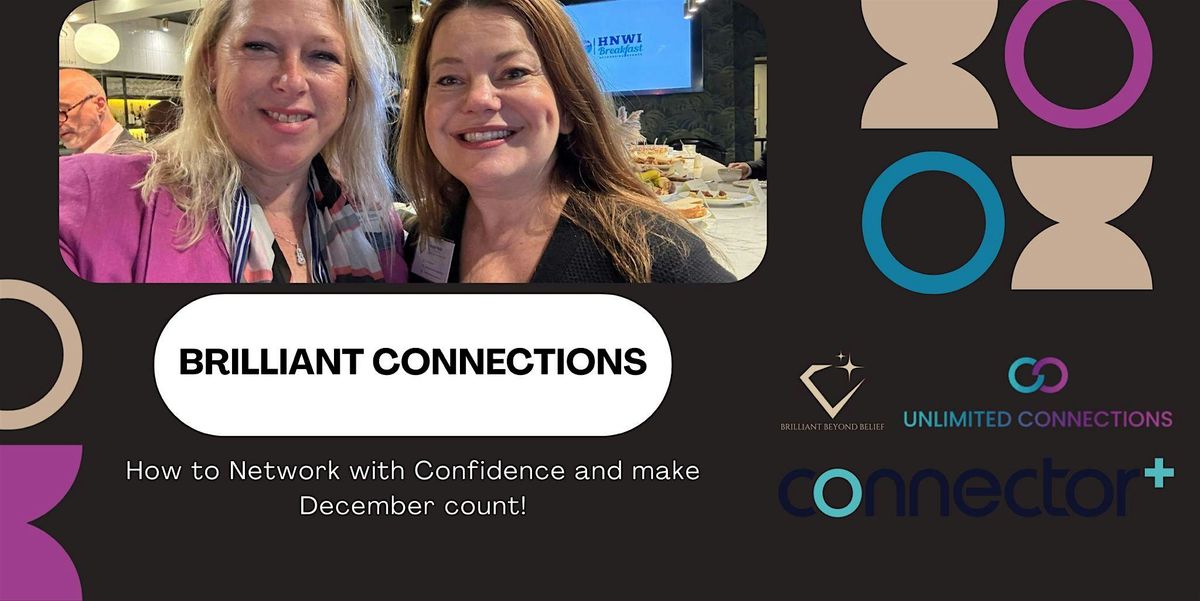 Brilliant Connections: Network with Confidence and make December count