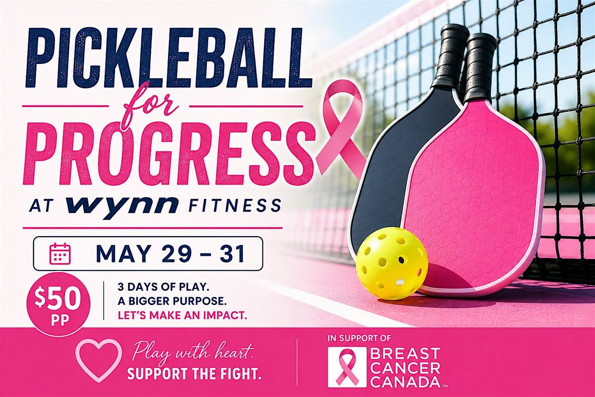 Pickleball for Charity - Wynn Fitness with Breast Cancer Canada