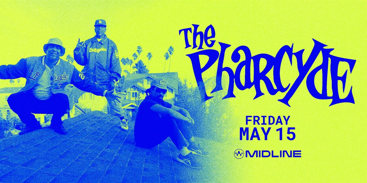 The Pharcyde @ Midline Miami
