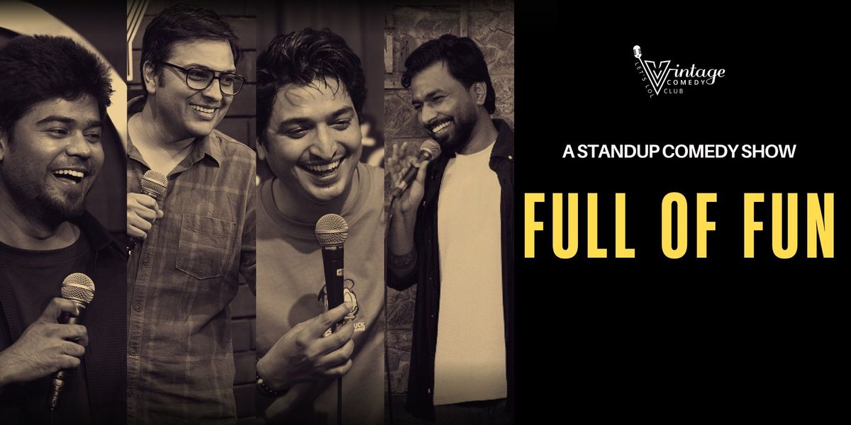 Full Of Fun - (Big Lineup Show)Best In Pune