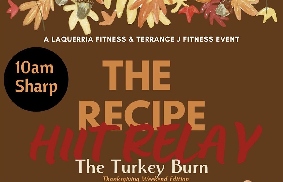 Turkey Burn: The Relay