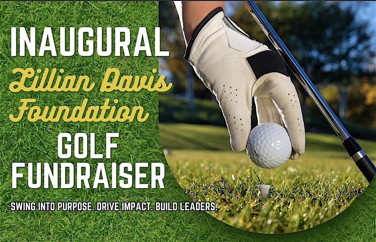 Lillian Davis Foundation Golf Fundraiser