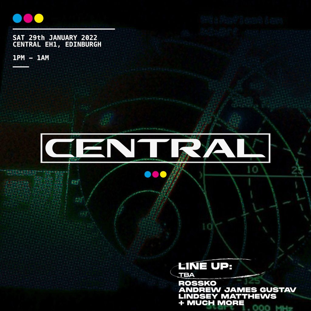 Central EH1 Opening - [all day party]