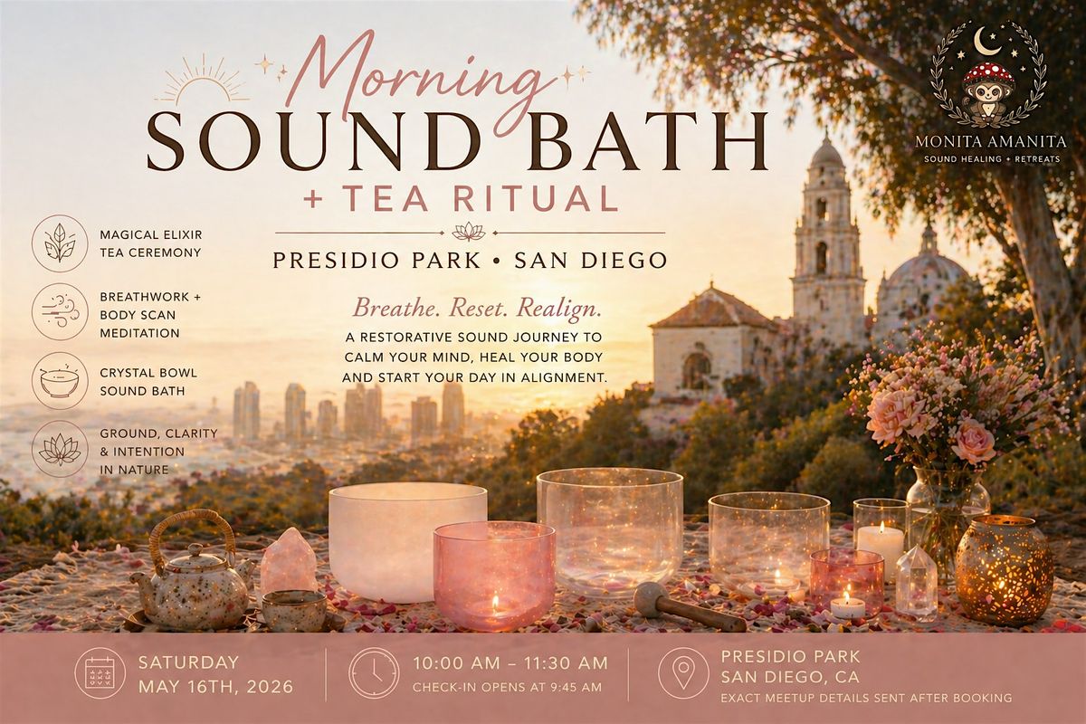 Morning Sound Bath + Tea Ritual | Presidio Park