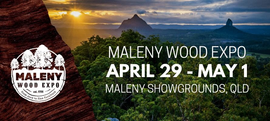 BT x Maleny Wood Expo 2023 | Maleny Showgrounds | April 29, 2023