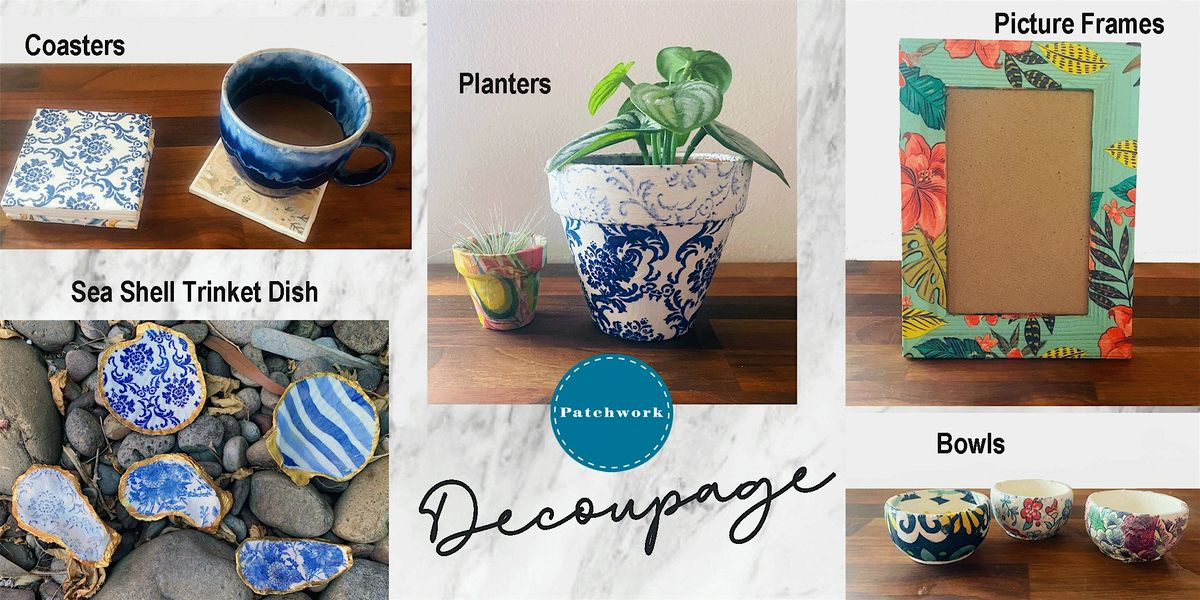 Patchwork Presents An Evening of Decoupage!