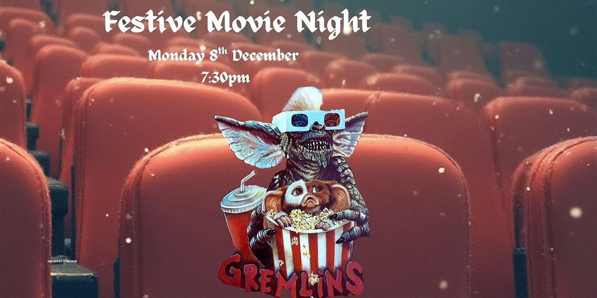 Christmas Movie Night - Gremlins