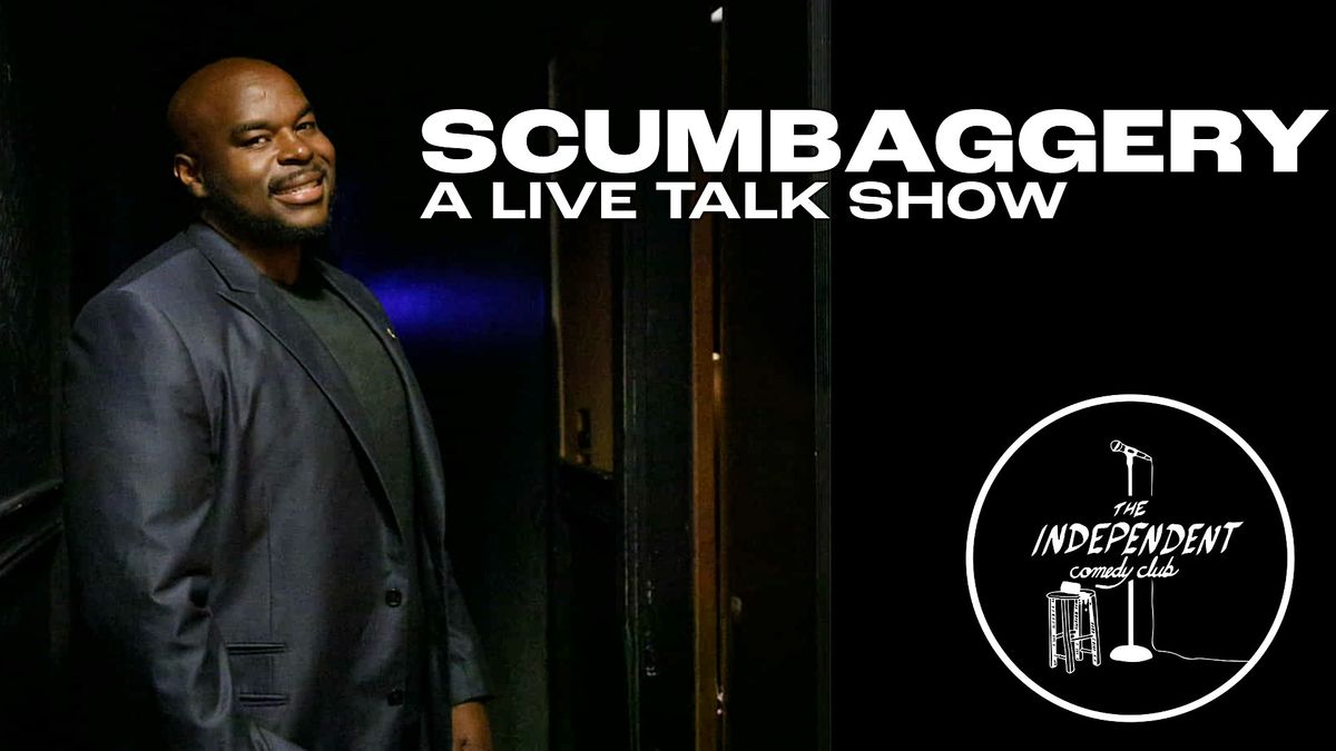 STAND UP | SCUMBAGGERY