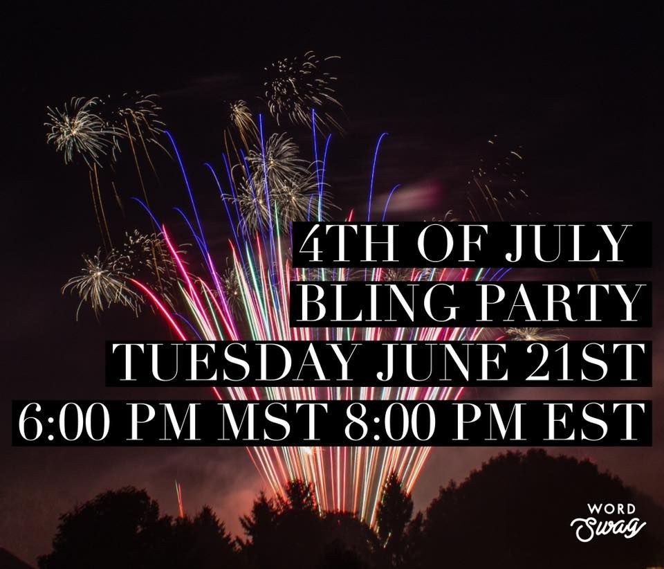 4th of July Bling party online June 22, 2022
