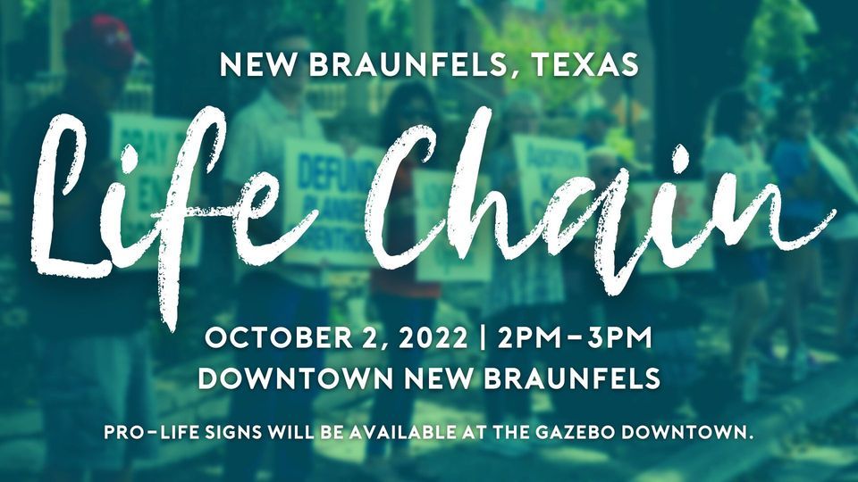 New Braunfels Life Chain 2022 Main Plaza Downtown New Braunfels