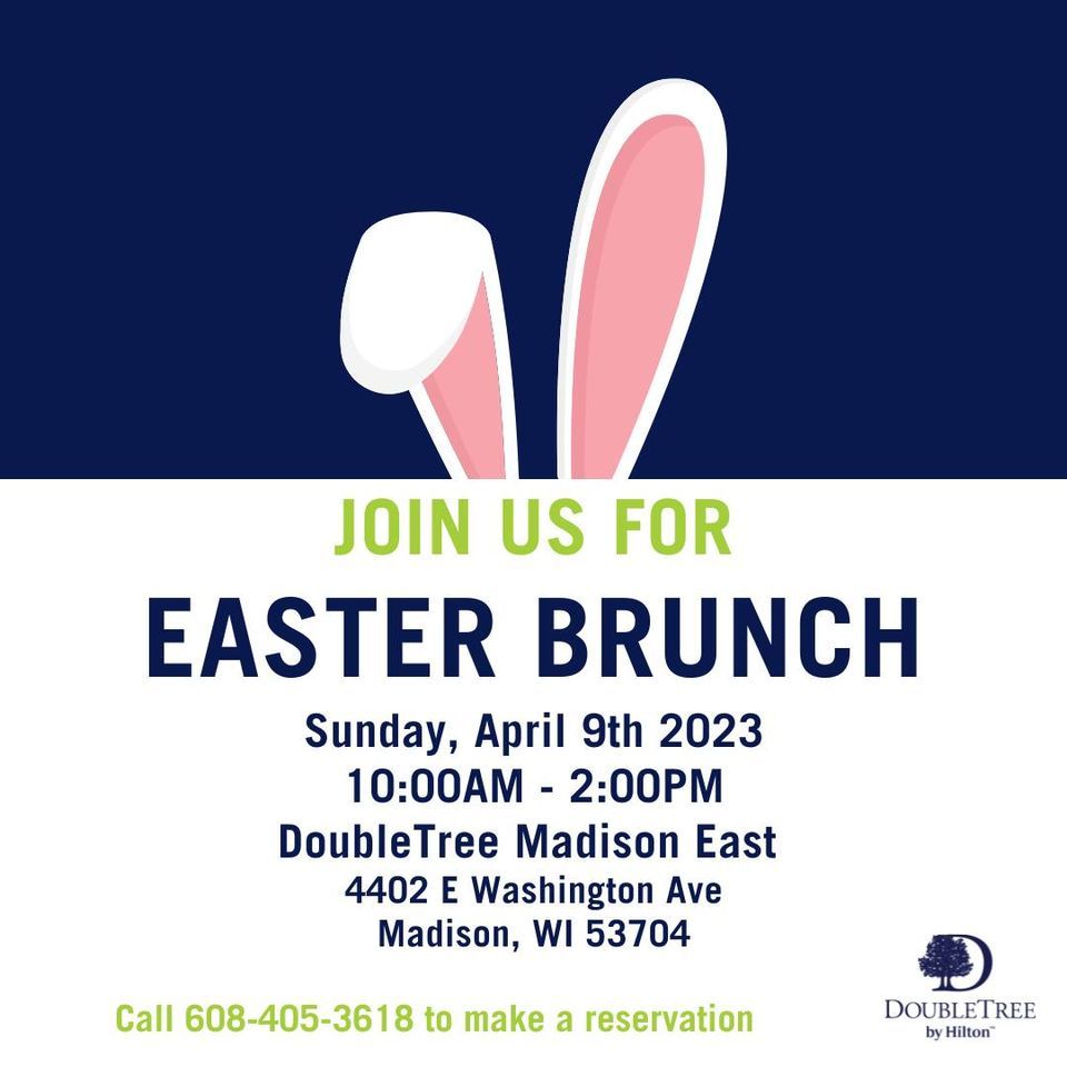Easter Brunch DoubleTree by Hilton Madison East (Madison, WI) April