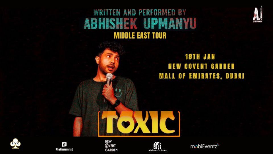 Toxic \u2013 Abhishek Upmanyu Live in Dubai