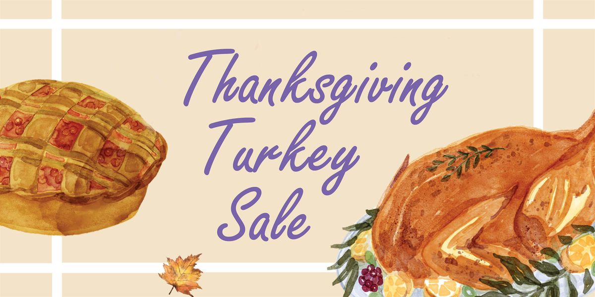 Annual Thanksgiving Turkey Sale