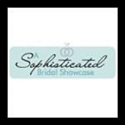 A Sophisticated Bridal Showcase\/Sophisticated Gents