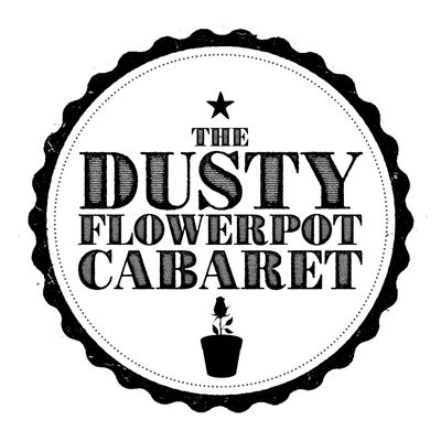 The Dusty Flowerpot Cabaret